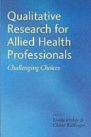 Qualitative Research for Allied Health Professionals