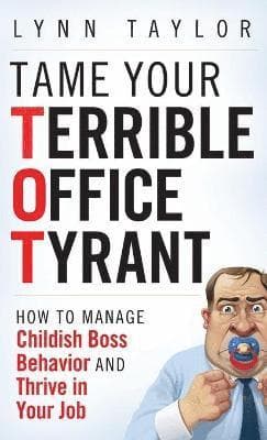 Tame Your Terrible Office Tyrant