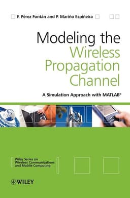 Modelling the Wireless Propagation Channel