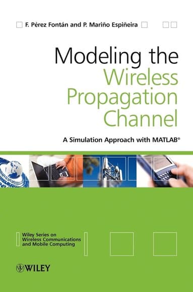 Modelling the Wireless Propagation Channel