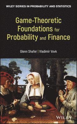 Game-Theoretic Foundations for Probability and Finance