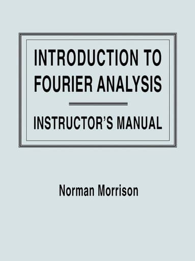 Introduction to Fourier Analysis, Solutions Manual