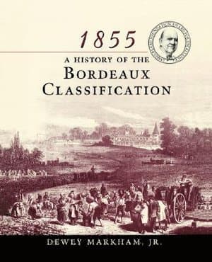 1855: A History of the Bordeaux Classification