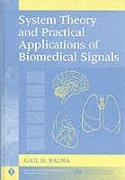 System Theory and Practical Applications of Biomedical Signals