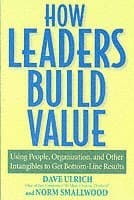 How Leaders Build Value