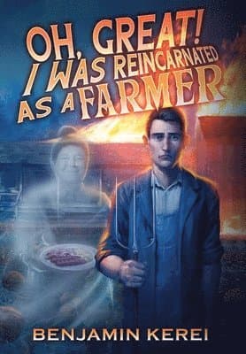 Oh, Great! I was Reincarnated as a Farmer