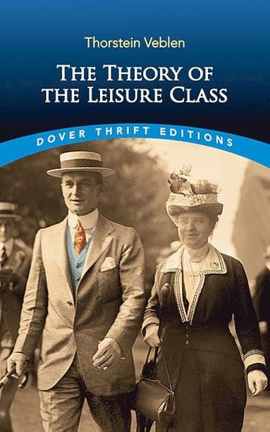 Theory of the Leisure Class
