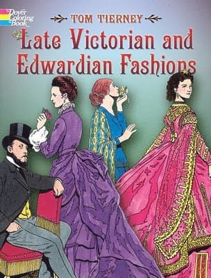 Late Victorian and Edwardian Fashions
