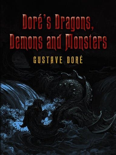 Doré's Dragons, Demons and Monsters
