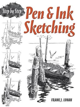 Pen & Ink Sketching Step by Step