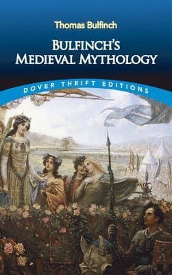 Bulfinch'S Medieval Mythology