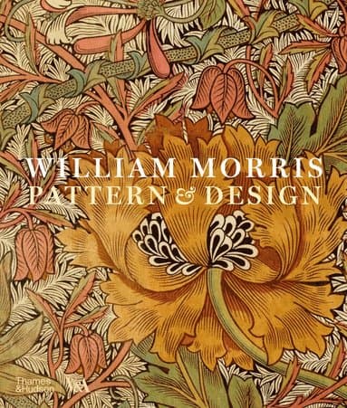 William Morris: Pattern & Design (Victoria and Albert Museum)