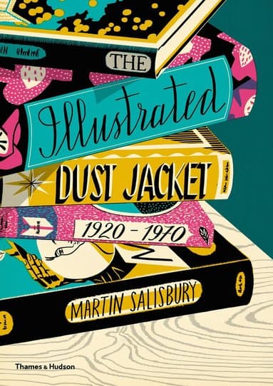 Illustrated Dust Jacket: 1920-1970