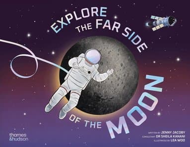Explore the Far Side of the Moon