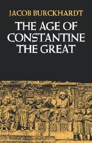 The Age of Constantine the Great