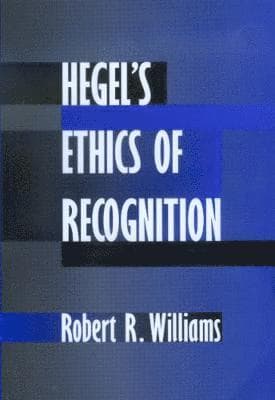 Hegel's Ethics of Recognition