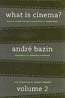 What Is Cinema? Volume II