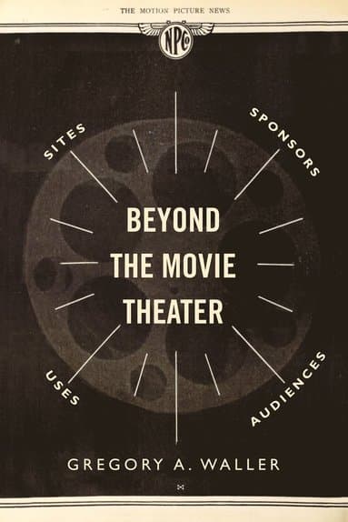 Beyond the Movie Theater