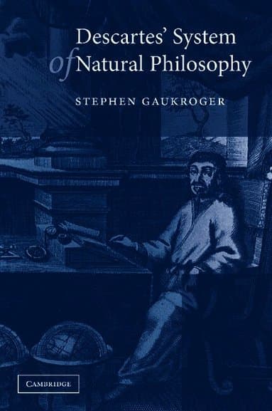 Descartes' System of Natural Philosophy