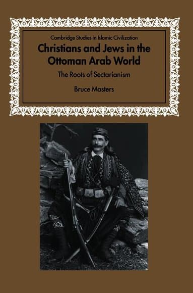 Christians and Jews in the Ottoman Arab World