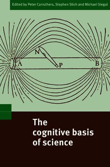 The Cognitive Basis of Science