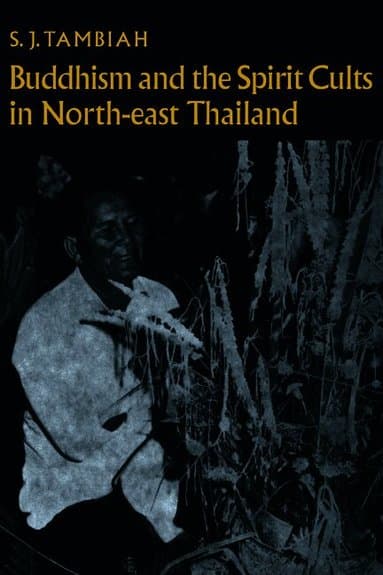 Buddhism and the Spirit Cults in North-East Thailand