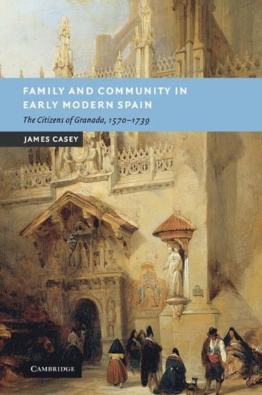 Family and Community in Early Modern Spain