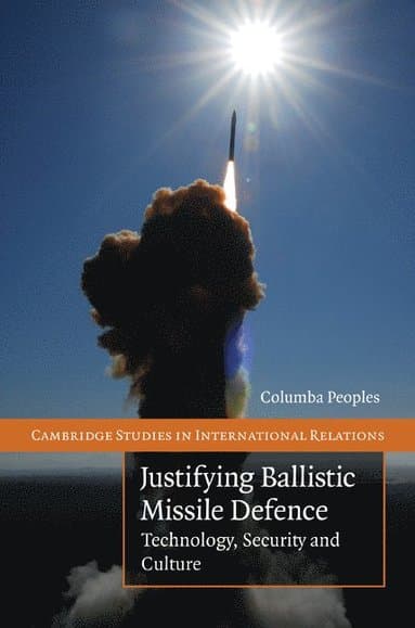 Justifying Ballistic Missile Defence