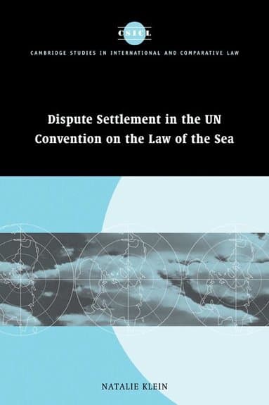 Dispute Settlement in the UN Convention on the Law of the Sea