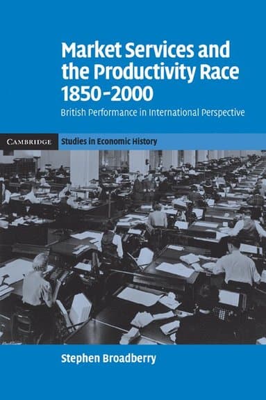 Market Services and the Productivity Race, 1850-2000