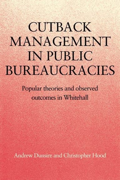 Cutback Management in Public Bureaucracies