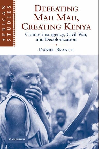Defeating Mau Mau, Creating Kenya
