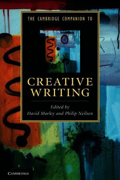 The Cambridge Companion to Creative Writing