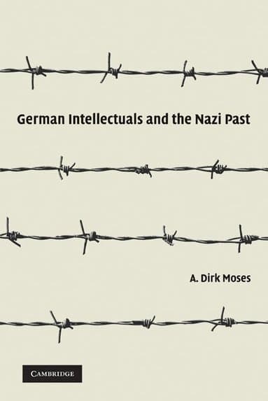 German Intellectuals and the Nazi Past