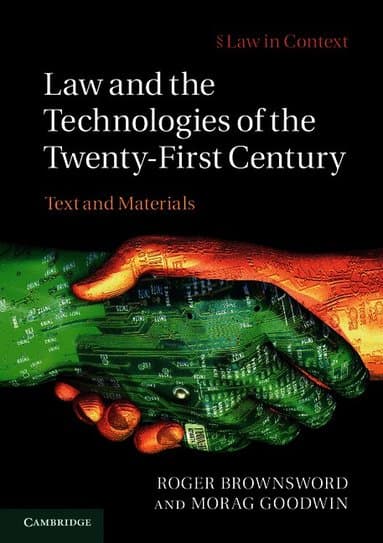 Law and the Technologies of the Twenty-First Century