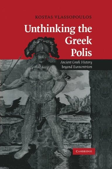 Unthinking the Greek Polis