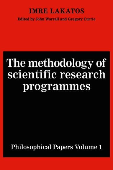 The Methodology of Scientific Research Programmes: Volume 1