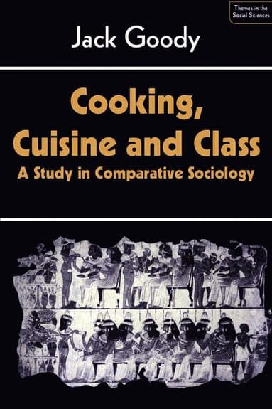 Cooking, Cuisine and Class