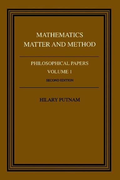 Philosophical Papers: Volume 1, Mathematics, Matter and Method