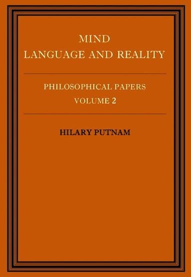 Philosophical Papers: Volume 2, Mind, Language and Reality