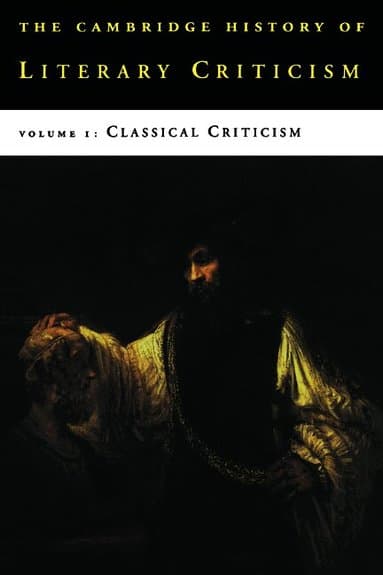 The Cambridge History of Literary Criticism: Volume 1, Classical Criticism