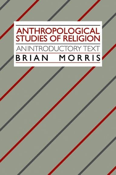 Anthropological Studies of Religion