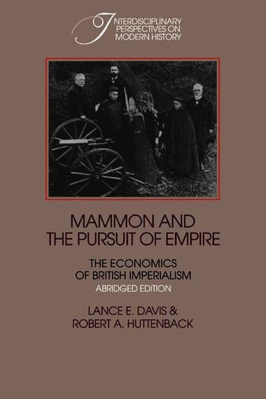 Mammon and the Pursuit of Empire Abridged Edition