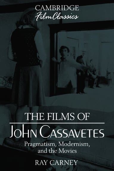 The Films of John Cassavetes