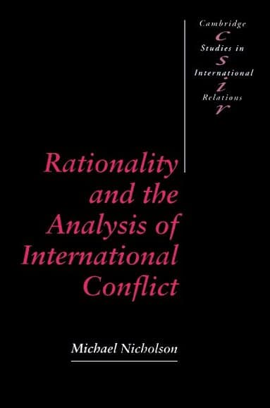 Rationality and the Analysis of International Conflict