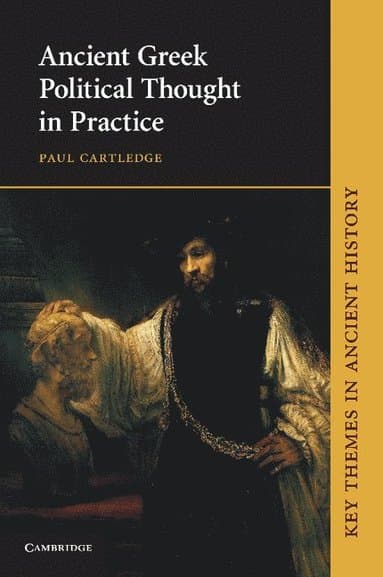 Ancient Greek Political Thought in Practice