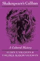 Shakespeare's Caliban: A Cultural History