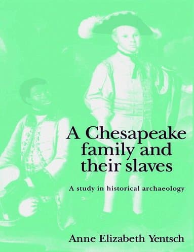 A Chesapeake Family and their Slaves