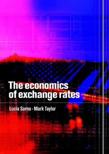 The Economics of Exchange Rates