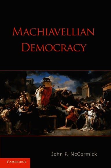 Machiavellian Democracy